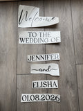Welcome To The Wedding Of Welcome Sign
