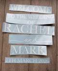 Welcome To The Wedding Of Welcome Sign