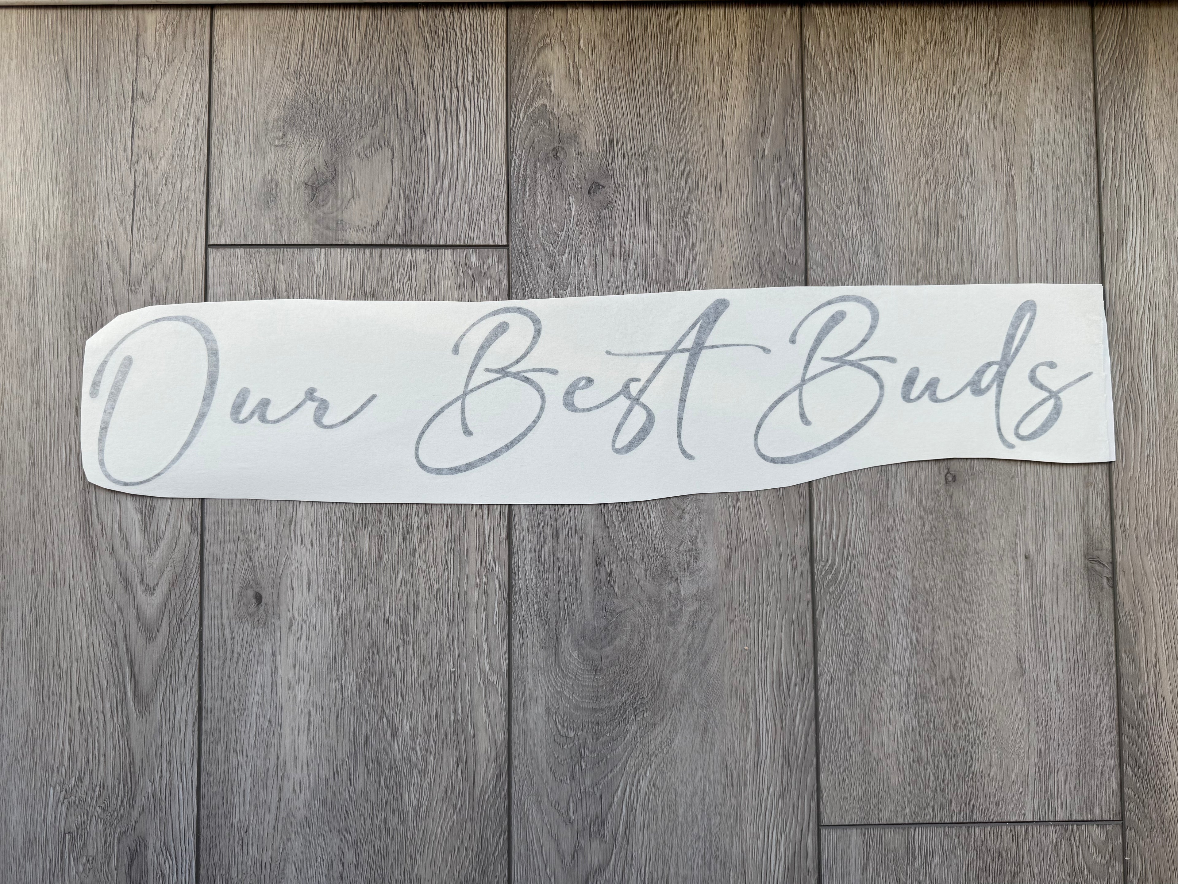 Our Best Buds Seating Plan Vinyl Topper