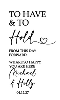 To Have & to Hold Welcome Sign