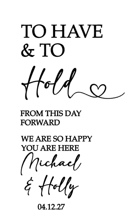 To Have & to Hold Welcome Sign